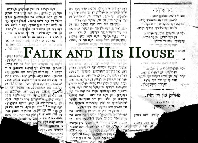 Falik and His House Part One in Der fraynd (The Friend)